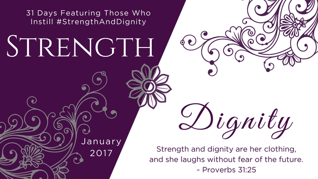 You Are Invited: 31 Days of Strength and Dignity