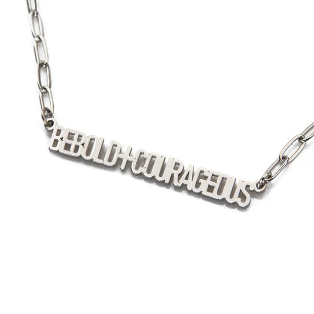 be bold and courageous necklace - stainless steel