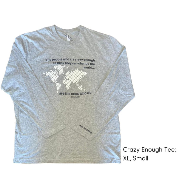 Crazy Enough Long Sleeve Tee - Clearance