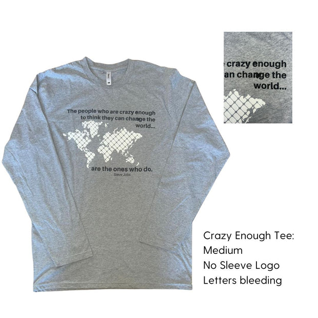 Crazy Enough Long Sleeve Tee - Misprint